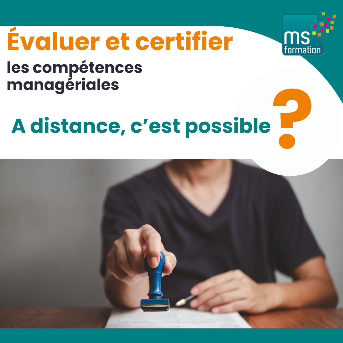 Évaluer et certifier les compétences managériales acquises en formation à distance : outils, méthodes et vrais résultats