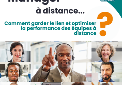 Optimiser la performance des équipes à distance : formations management à distance et outils collaboratifs au cœur de l’action