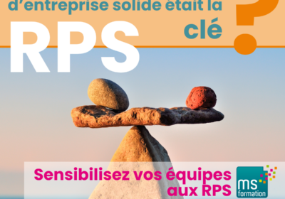 Formation sur les RPS : comment bâtir une culture d’entreprise solide grâce à un programme sur-mesure